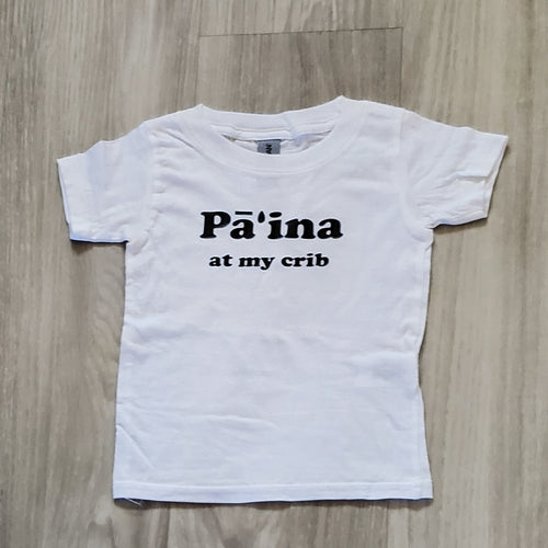 White Tshirt with Pa'ina at my crib design