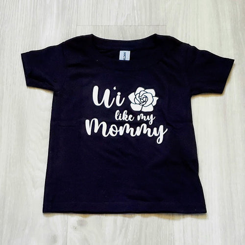 Black Tshirt with U'i like my mommy and rose design